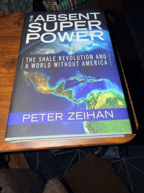 The Absent Super Power by Peter Zeihan - Blue & Green Hardcover